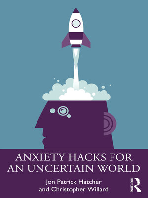 cover image of Anxiety Hacks for an Uncertain World